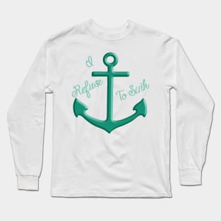 PCOS I Refuse To Sink Long Sleeve T-Shirt